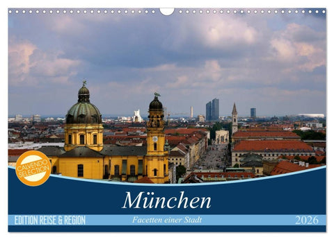 München - Facetten einer Stadt (Wandkalender 2026 DIN A3 quer), CALVENDO Monatskalender