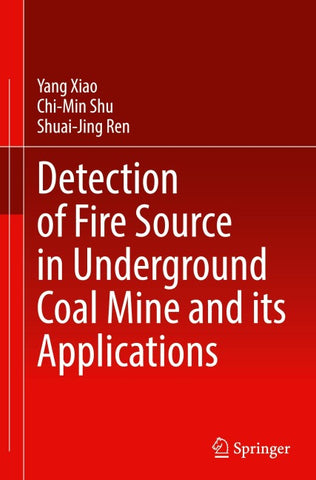 Detection of Fire Source in Underground Coal Mine and its Applications