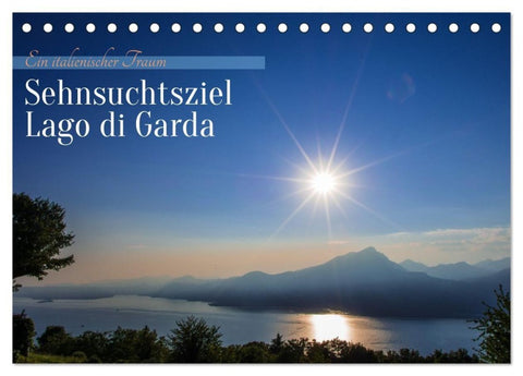 Sehnsuchtsziel Lago di Garda (Tischkalender 2027 DIN A5 quer), CALVENDO Monatskalender