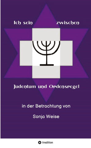 Ich sein zwischen Judentum und Ordensregel