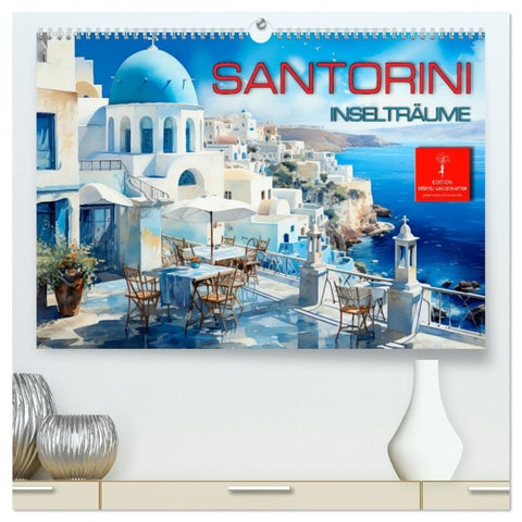 Santorini Inselträume (hochwertiger Premium Wandkalender 2027 DIN A2 quer), Kunstdruck in Hochglanz
