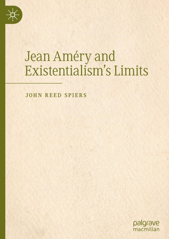Jean Améry and Existentialism’s Limits