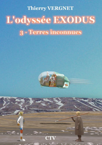 L'odyssée Exodus - Tome 3