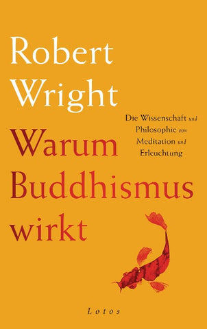 Warum Buddhismus wirkt