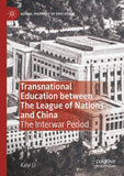 Transnational Education between The League of Nations and China