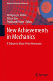 New Achievements in Mechanics