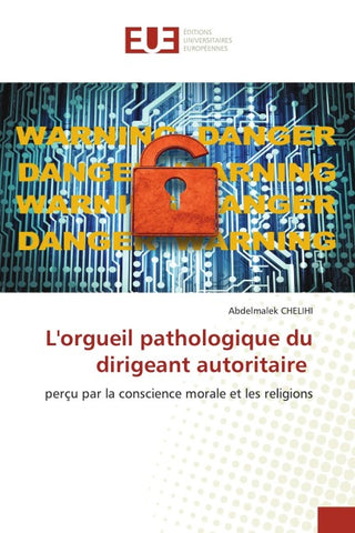 L'orgueil pathologique du dirigeant autoritaire
