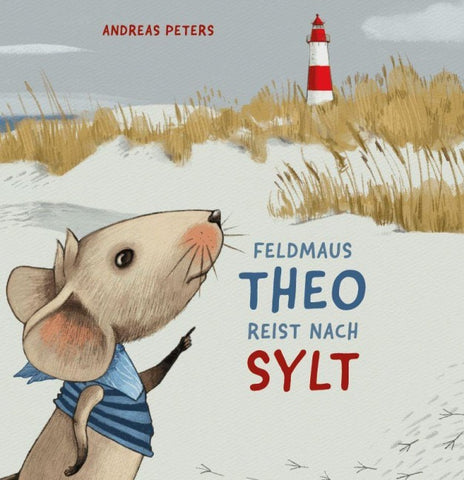 Feldmaus Theo reist nach Sylt