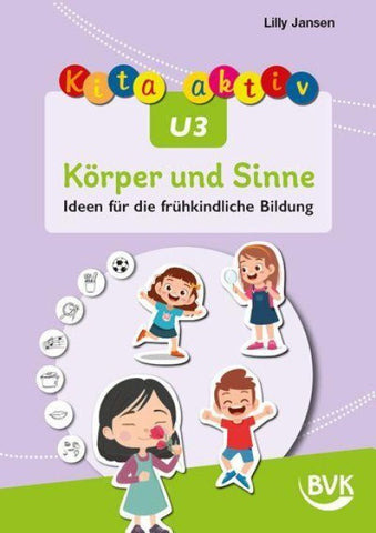 Kita aktiv U3 Körper und Sinne
