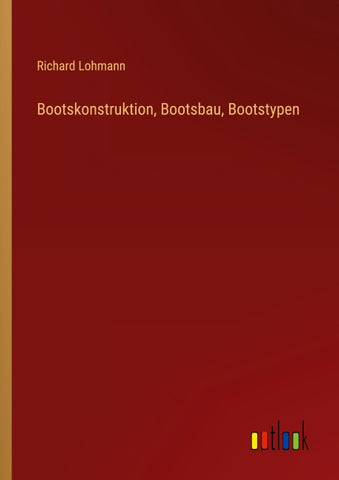 Bootskonstruktion, Bootsbau, Bootstypen