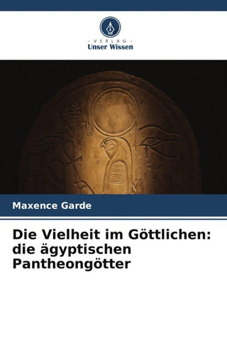 Die Vielheit im Göttlichen: die ägyptischen Pantheongötter