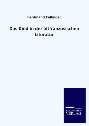 Das Kind in der altfranzösischen Literatur