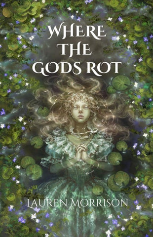 Where the Gods Rot