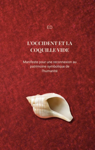 L'OCCIDENT ET LA COQUILLE VIDE