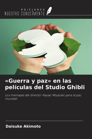 'Guerra y paz' en las películas del Studio Ghibli
