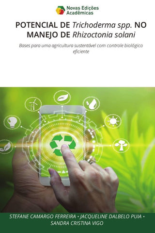 POTENCIAL DE Trichoderma spp. NO MANEJO DE Rhizoctonia solani