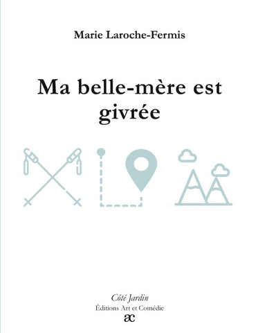 Ma belle-mère est givrée