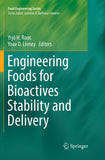 Engineering Foods for Bioactives Stability and Delivery