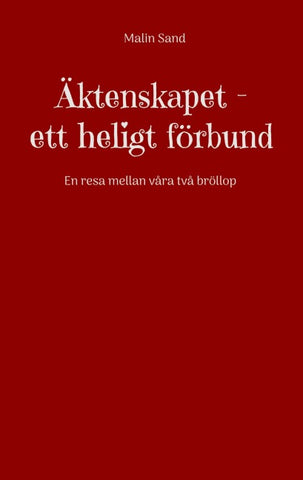 Äktenskapet ett heligt förbund