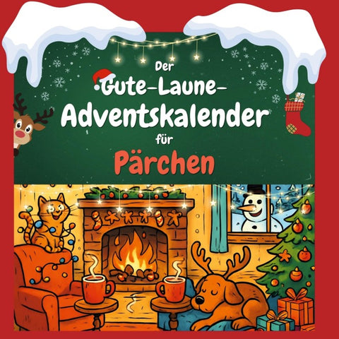 Der Gute-Laune-Adventskalender für Pärchen