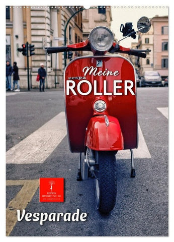 Meine Roller Vesparade (Wandkalender 2027 DIN A2 hoch), CALVENDO Monatskalender