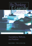 Re-Thinking E-Learning Research