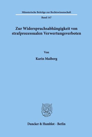 Zur Widerspruchsabhängigkeit von strafprozessualen Verwertungsverboten.