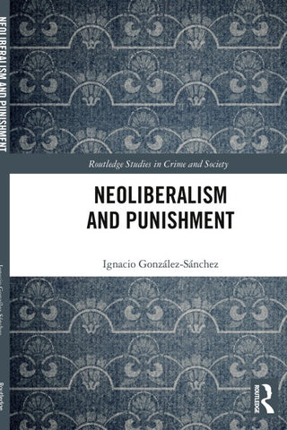 Neoliberalism and Punishment