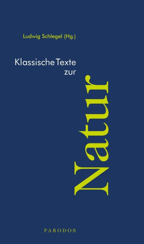Klassische Texte zur Natur