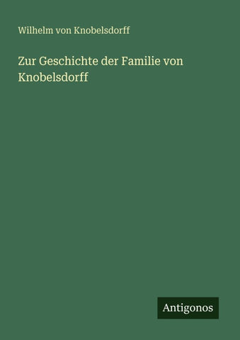 Zur Geschichte der Familie von Knobelsdorff
