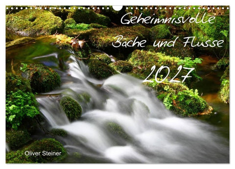 Geheimnisvolle Bäche und Flüsse (Wandkalender 2027 DIN A3 quer), CALVENDO Monatskalender
