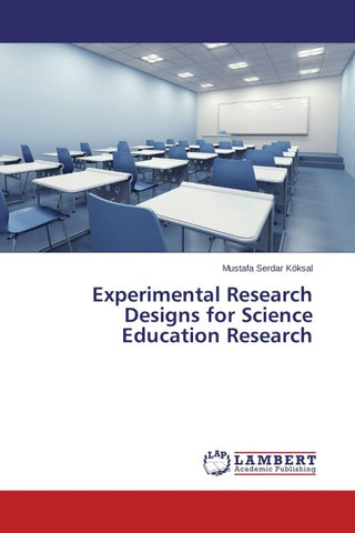 Experimental Research Designs for Science Education Research