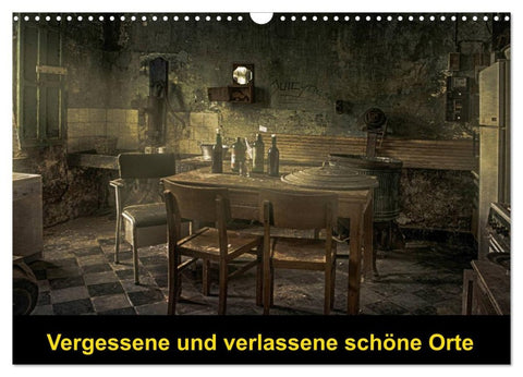 Vergessene und verlassene schöne Orte (Wandkalender 2026 DIN A3 quer), CALVENDO Monatskalender