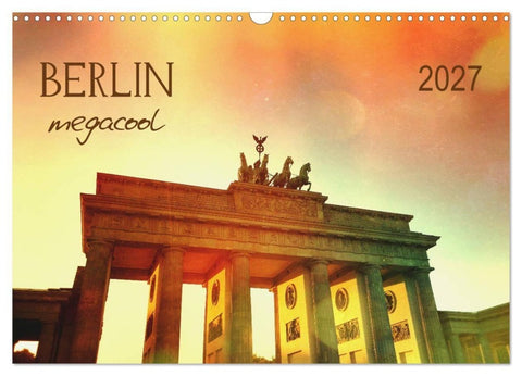 Berlin megacool (Wandkalender 2027 DIN A3 quer), CALVENDO Monatskalender