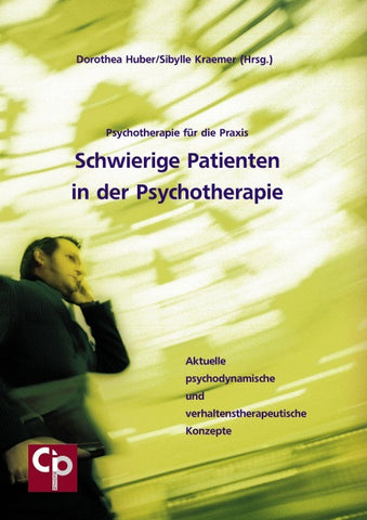 Schwierige Patienten in der Psychotherapie