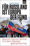 Für Russland ist Europa der Feind
