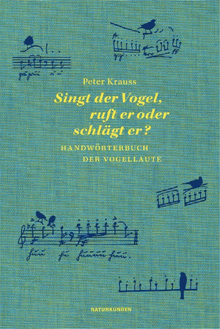 Singt der Vogel, ruft er oder schlägt er?