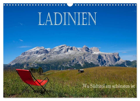 Ladinien - Wo Südtirol am schönsten ist (Wandkalender 2026 DIN A3 quer), CALVENDO Monatskalender