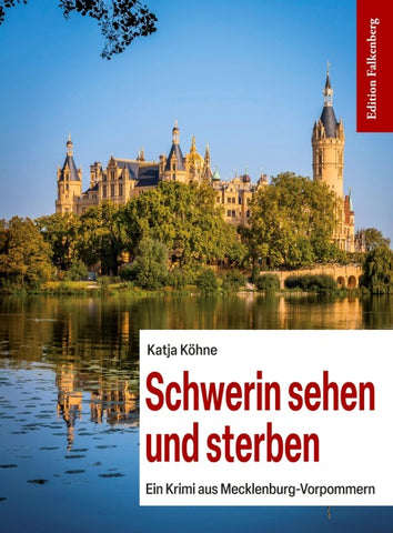 Schwerin sehen und sterben