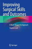 Improving Surgical Skills and Outcomes