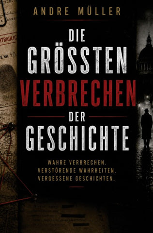 Die größten Verbrechen der Geschichte