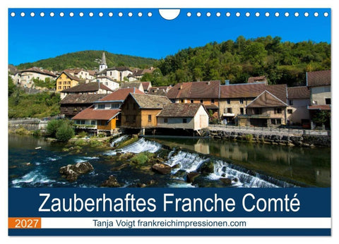 Zauberhaftes Franche Comté (Wandkalender 2027 DIN A4 quer), CALVENDO Monatskalender