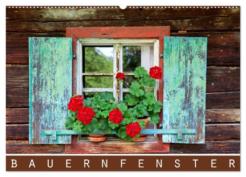 Bauernfenster (Wandkalender 2026 DIN A2 quer), CALVENDO Monatskalender