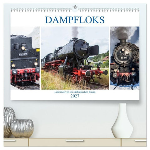 Dampfloks im südbadischen Raum (hochwertiger Premium Wandkalender 2027 DIN A2 quer), Kunstdruck in Hochglanz