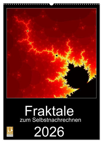 Fraktale zum Selbstnachrechnen (Wandkalender 2026 DIN A2 hoch), CALVENDO Monatskalender