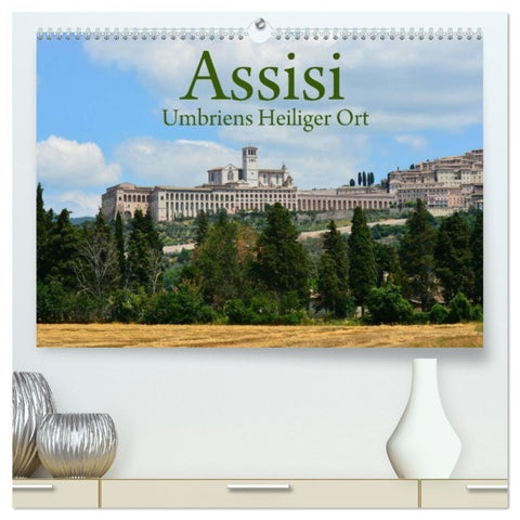Assisi Umbriens Heiliger Ort (hochwertiger Premium Wandkalender 2027 DIN A2 quer), Kunstdruck in Hochglanz