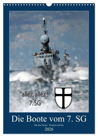 Die Boote vom 7. SG (Wandkalender 2026 DIN A3 hoch), CALVENDO Monatskalender