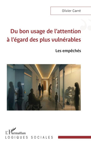Du bon usage de l'attention à l'égard des plus vulnérables