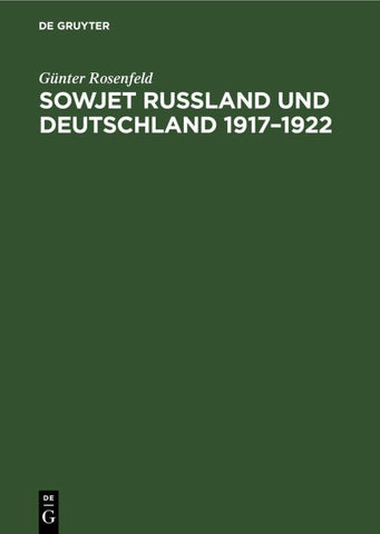 Sowjet Russland und Deutschland 1917–1922