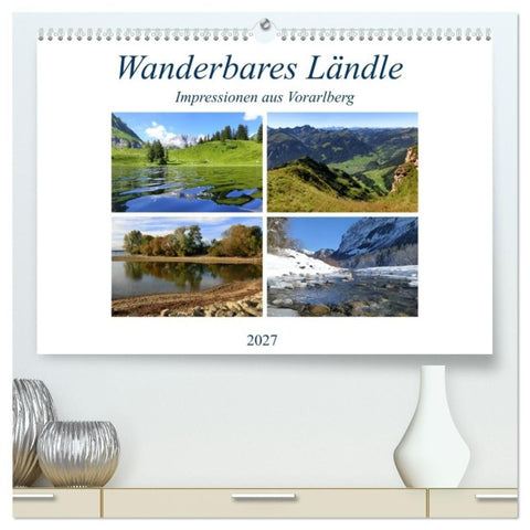 Wanderbares Ländle - Impressionen aus Vorarlberg (hochwertiger Premium Wandkalender 2027 DIN A2 quer), Kunstdruck in Hochglanz